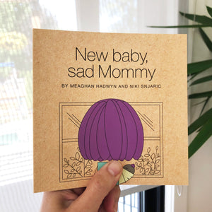 New Baby, Sad Mommy