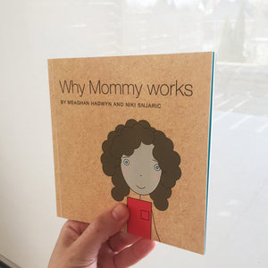 Why Mommy Works