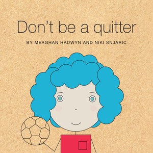 Don't Be a Quitter book cover